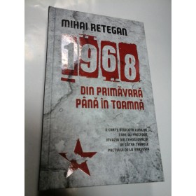 1968 - DIN PRIMAVARA PANA IN TOAMNA - MIHAI RETEGAN